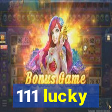 111 lucky